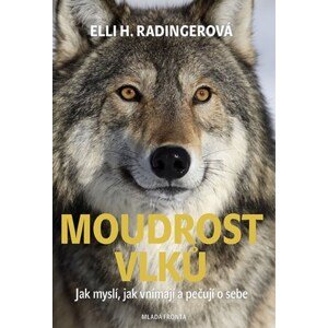 Moudrost vlků | Tomáš Dimter, Elli H. Radingerová