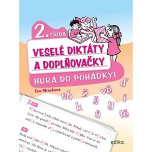 Veselé diktáty a doplňovačky - Hurá do pohádky (2. třída) | Eva Mrázková