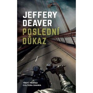 Poslední důkaz | Jiří Kobělka, Jeffery Deaver