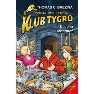 Klub Tygrů - Utajená laboratoř | Thomas Brezina, Dagmar Steidlová