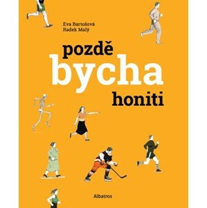 Pozdě bycha honiti | Radek Malý, Eva Bartošová