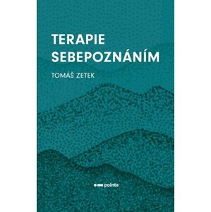 Terapie sebepoznáním | Tomáš Zetek