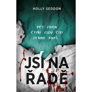 Jsi na řadě | Jana Vlčková, Holly Seddon