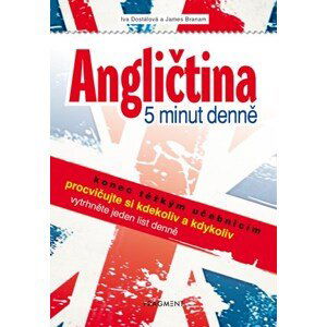 Angličtina – 5 minut denně | James Branam, Iva Dostálová