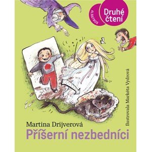 Příšerní nezbedníci | Markéta Vydrová, Martina Drijverová