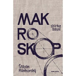 Makroskop  | Štěpán Klinkovský