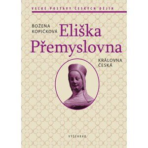 Eliška Přemyslovna | Božena Kopičková