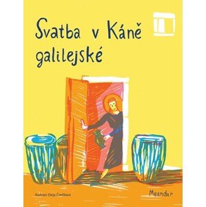 Svatba v Káně galilejské | Ivana Pecháčková