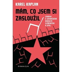 Mám, co jsem si zasloužil | Karel Kaplan, ČTK