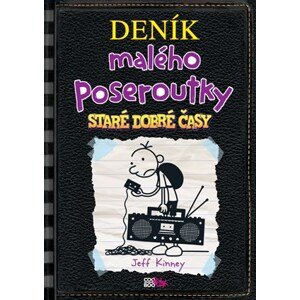 Deník malého poseroutky 10 - Staré dobré časy | Jeff Kinney, Veronika Volhejnová