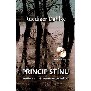 Princip stínu + CD | Ruediger Dahlke, Ruediger Dahlke, Ruediger Dahlke