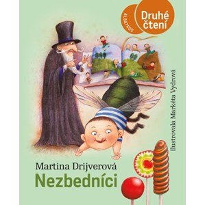 Nezbedníci | Markéta Vydrová, Martina Drijverová