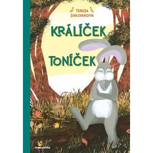 Králíček Toníček | Tereza Shalvarova