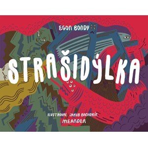 Strašidýlka | Egon Bondy