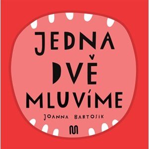 JEDNA, DVĚ - MLUVÍME | Joanna Bartosik