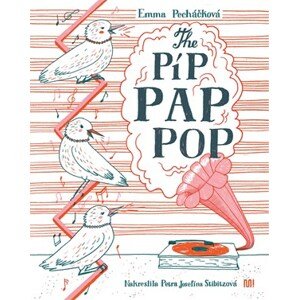 The Píp Pap Pop | Emma Pecháčková