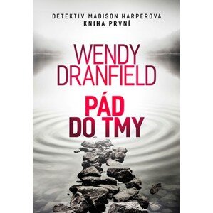 Pád do tmy | Jana Vlčková, Wendy Dranfield