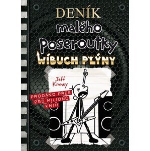 Deník malého poseroutky 17 - Wíbuch Plýny | Jeff Kinney, Jeff Kinney, Veronika Volhejnová