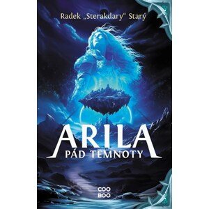 Arila: Pád temnoty | Radek Starý, František Sedláček