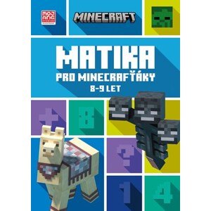 Minecraft - Matika pro minecrafťáky (8-9 let) | Kolektiv, Kolektiv, Vilém Zavadil