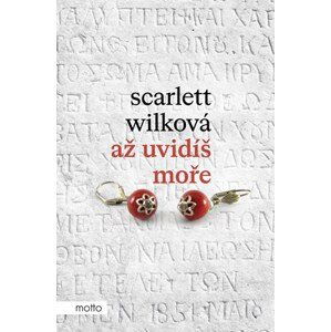 Až uvidíš moře | Scarlett Wilková