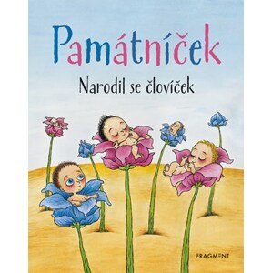 Památníček - Narodil se človíček | Ladislava Pechová, Jarmila Langerová