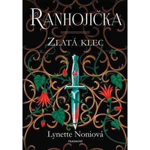 Ranhojička - Zlatá klec | Pavla Kubešová, Lynette Noniová