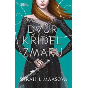 Dvůr křídel a zmaru | Ivana Svobodová, Sarah J. Maasová