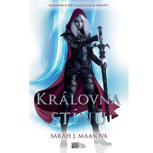 Královna stínů | Ivana Svobodová, Sarah J. Maasová