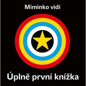 Miminko vidí - Úplně první knížka | Kolektiv, Kolektiv