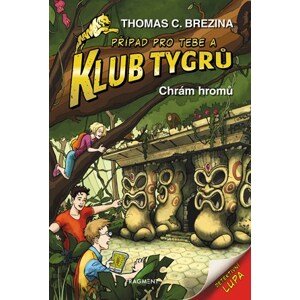 Klub Tygrů - Chrám hromů | Thomas Brezina, Dagmar Steidlová