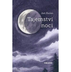 Tajemství noci | Jan Karas