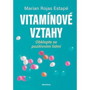 Vitamínové vztahy | Iveta Gonzálezová, Marian Rochas Estapé