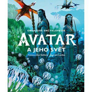 Avatar a jeho svět - Obrazová encyklopedie | Lukáš Potužník, Josh Izzo