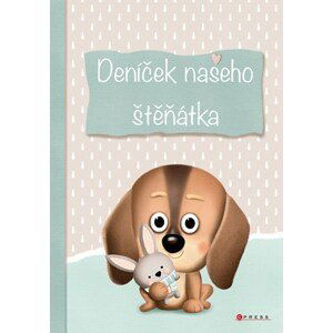 Deníček našeho štěňátka | Eva Rémišová