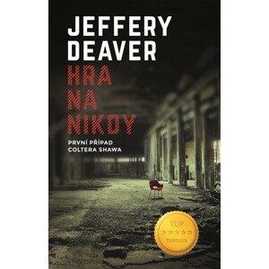 Hra na nikdy | Jiří Kobělka, Jeffery Deaver