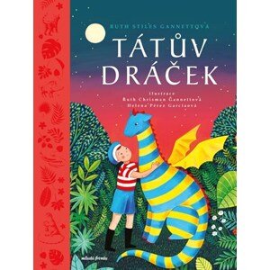 Tátův dráček | Tereza Pařízková, Helena Peréz García, Ruth Chrisman Gannett