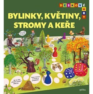 Deskové hry. Bylinky, květiny, stromy a keře | Alena Schulz, Jana Burešová