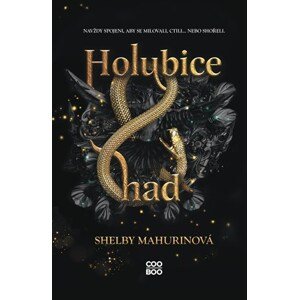 Holubice a had | Petra Miketová, Shelby Mahurinová