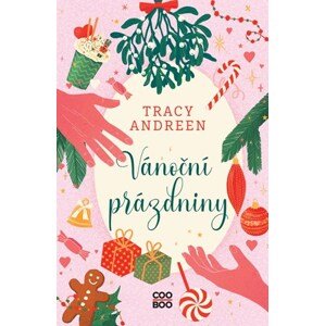 Vánoční prázdniny | Barbora Žižková, Tracy Andreen, Andrea Krajčovičová