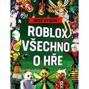 Roblox 100% neoficiální - Všechno o hře. Nové vydání | Kolektiv, Jakub Mařík