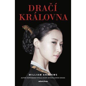 Dračí královna | Veronika Volhejnová, William Andrews