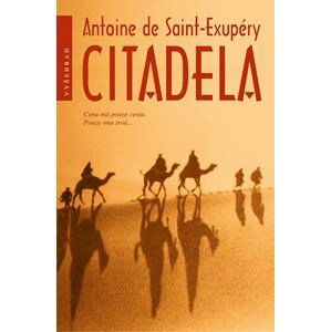 Citadela | Antoine de Saint-Exupéry, Věra Dvořáková