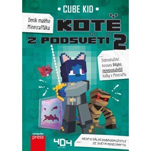 Deník malého Minecrafťáka: Kotě z Podsvětí 2 | Marie Kala, Cube Kid