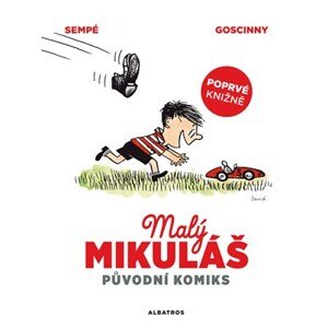 Malý Mikuláš: původní komiks | Tamara Sýkorová, René Goscinny, Kristýna Brunclíková