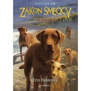 Zákon smečky: Soumrak (3) - Ve stínech | Erin Hunterová, Matěj Čuchna