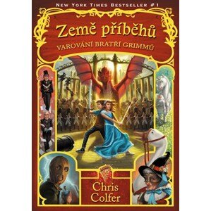 Země příběhů - Varování bratří Grimmů | Veronika Volhejnová, Chris Colfer