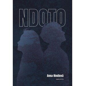 NDOTO | Anna Riedlová