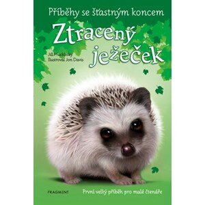 Příběhy se šťastným koncem - Ztracený ježeček | Eva Brožová, Jill Hucklesby