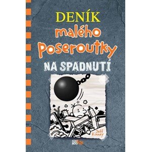 Deník malého poseroutky 14 - Na spadnutí | Jeff Kinney, Veronika Volhejnová